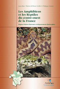 Les Amphibiens et les Reptiles du centre-ouest de la France