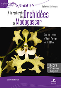 À la recherche des Orchidées de Madagascar
