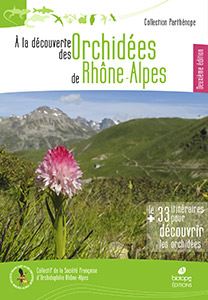 À la rencontre des orchidées sauvages de Rhône-Alpes - 2ème édition